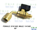 Refrigerant Valve VALVE MALE FEMALE ANGLE , 60° = FEMALE: 5/16 SAE. MALE: 1/4 SAE